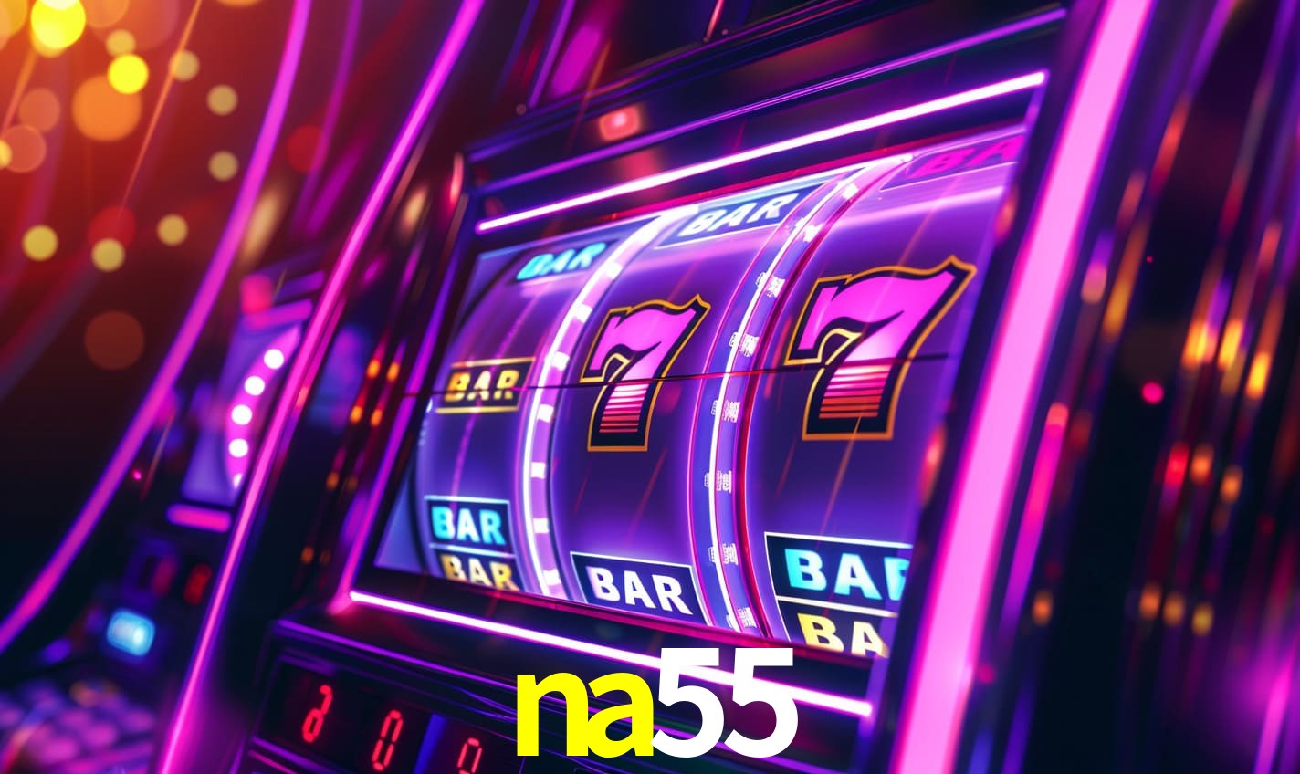 na55 - O Melhor Cassino do Brasil - na55.com