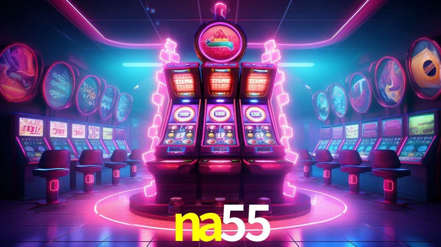 Sinta a adrenalina dos jogos de cassino com na55