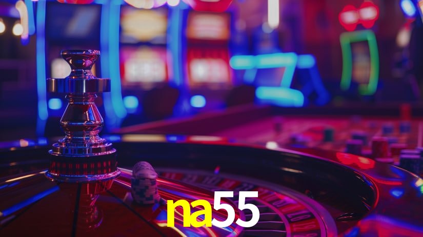 na55 bet